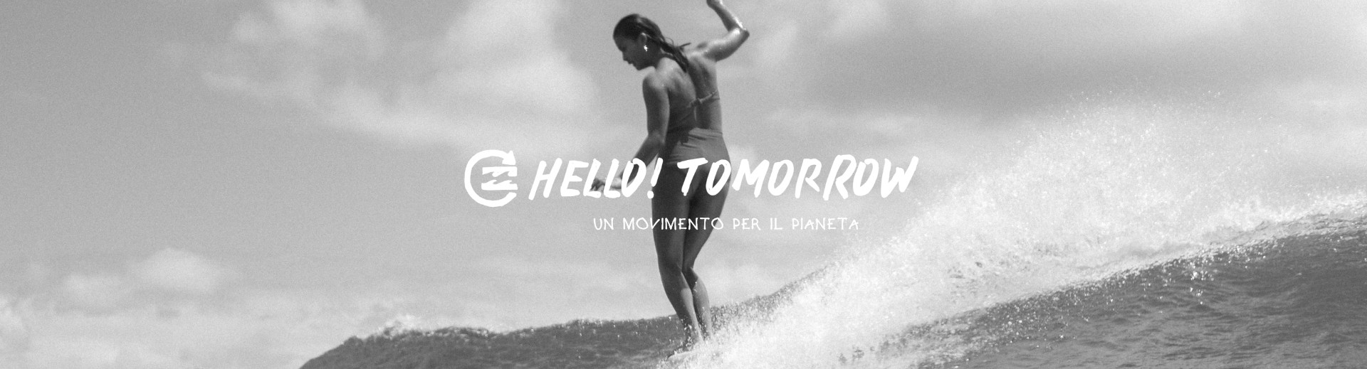 Hello! Tomorrow
Un movimento per il pianeta